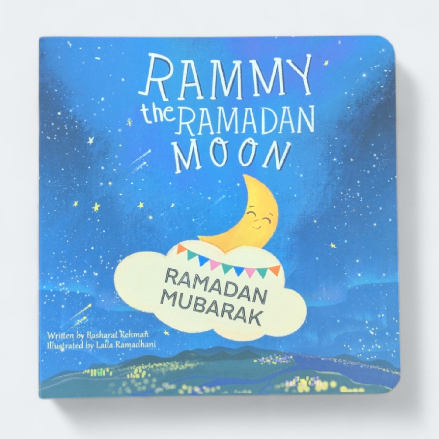 Rammy the Ramadan Moon – A Magical Board Book for Little Ones