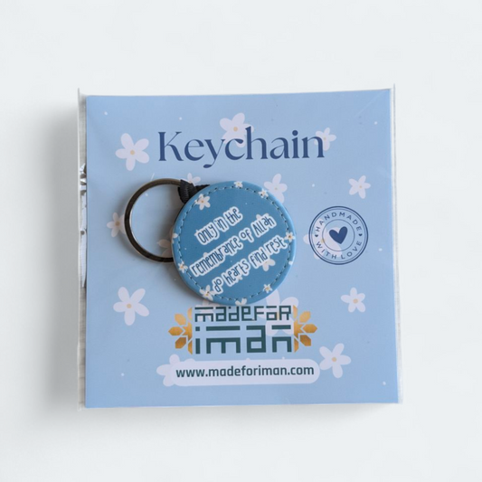 Only in the remembrance of Allah do hearts find rest - Round Modern Islamic Leather Key Tag