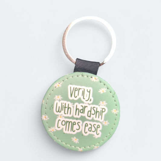 Verily with hardship comes ease - Round Modern Islamic Leather Key Tag